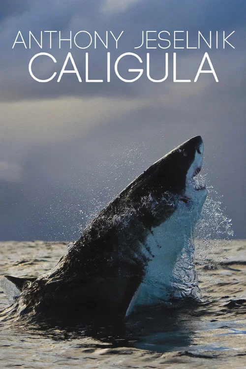 Caligula 卡利古拉(2013)海报