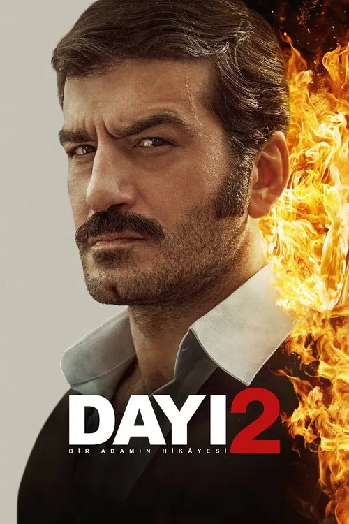 Dayı: Bir Adamın Hikayesi 2海报