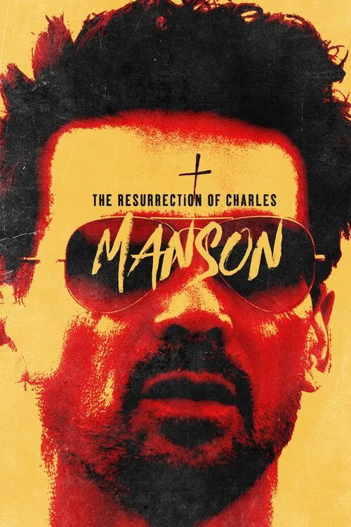 The Resurrection of Charles Manson海报