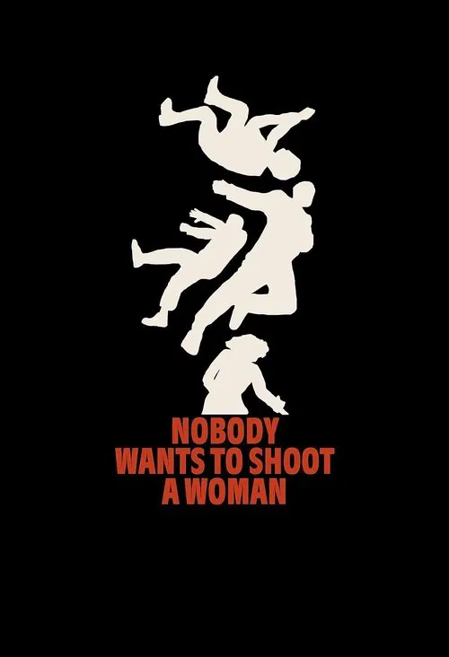 没人想朝女人开枪(2024)海报